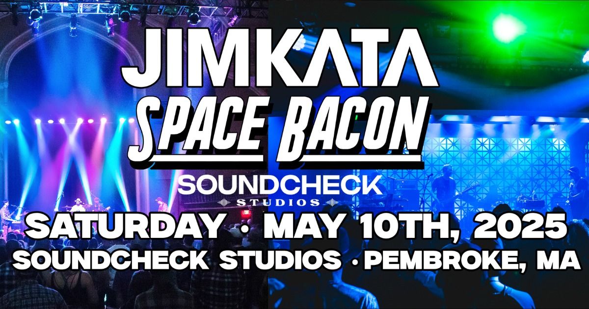 Jimkata and Space Bacon