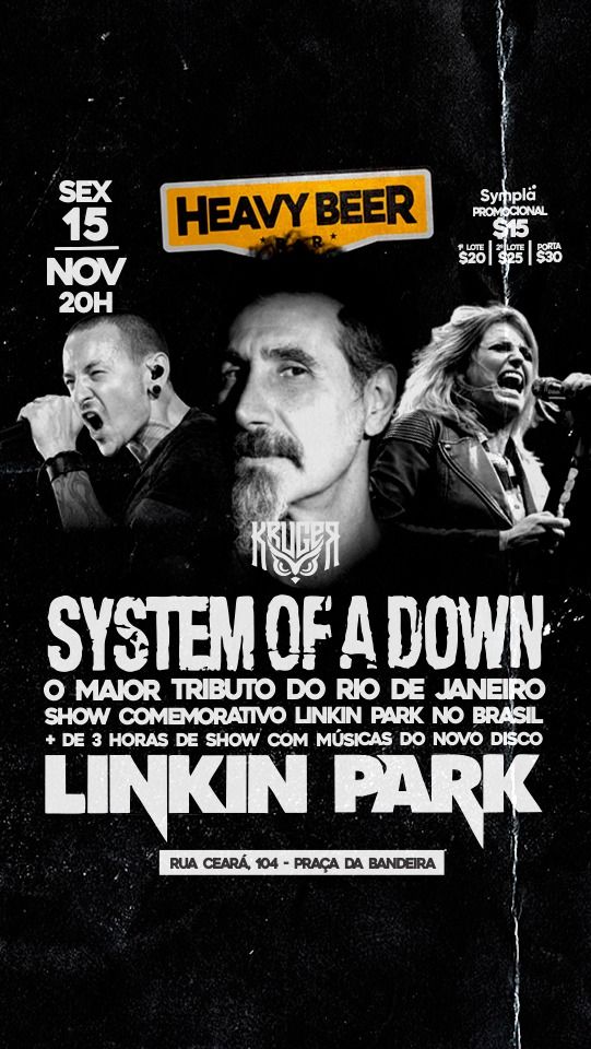 SYSTEM OF A DOWN + LINKIN PARK TRIBUTO - KRUGER DE VOLTA AO HEAVY BEER !