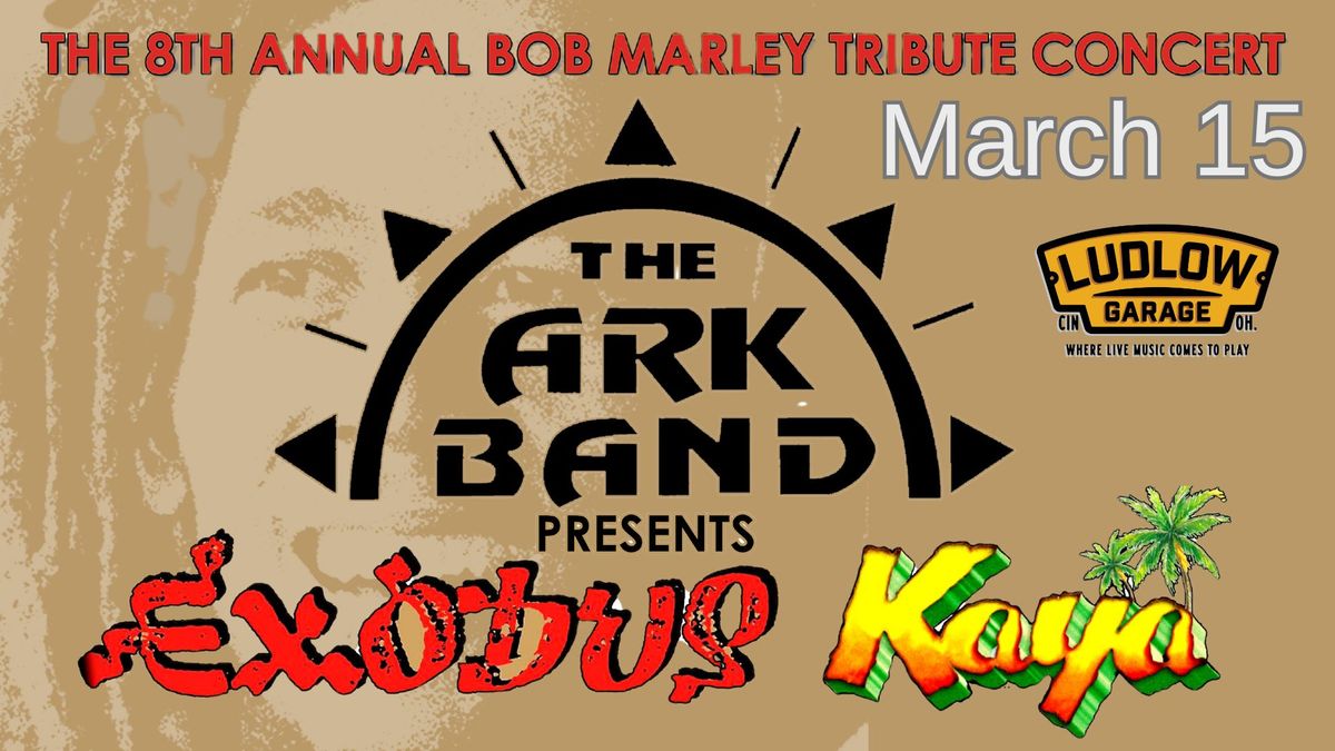 The Ark Band 8th Annual Bob Marley Tribute Concert