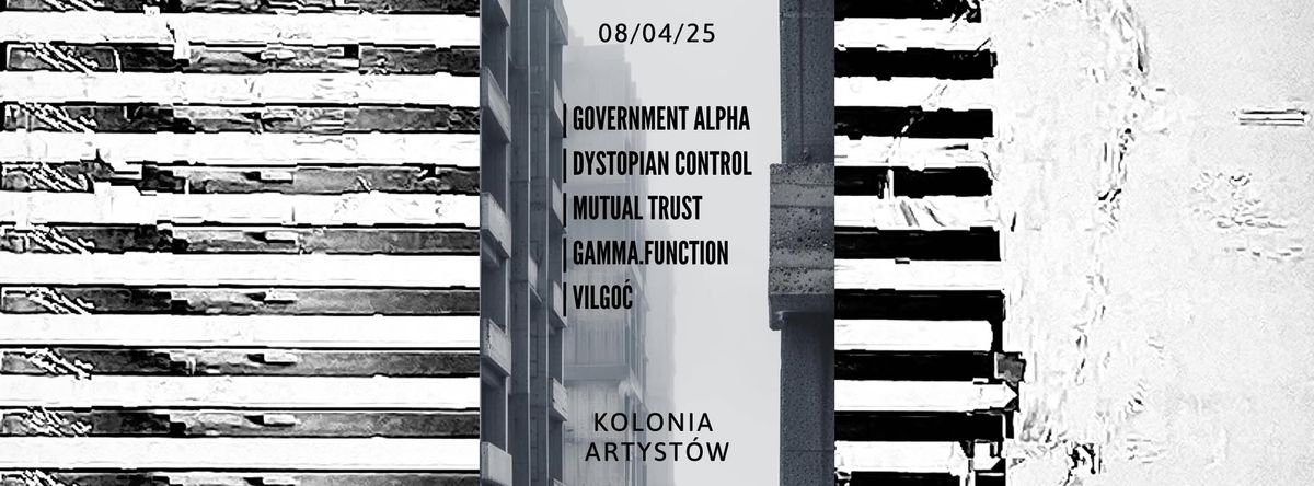 GOVERNMENT ALPHA (Japan) \/ DYSTOPIAN CONTROL \/ MUTUAL TRUST \/ GAMMA.FUNCTION \/ VILGO\u0106