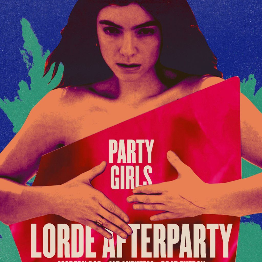 PARTY GIRLS: Lorde Afterparty