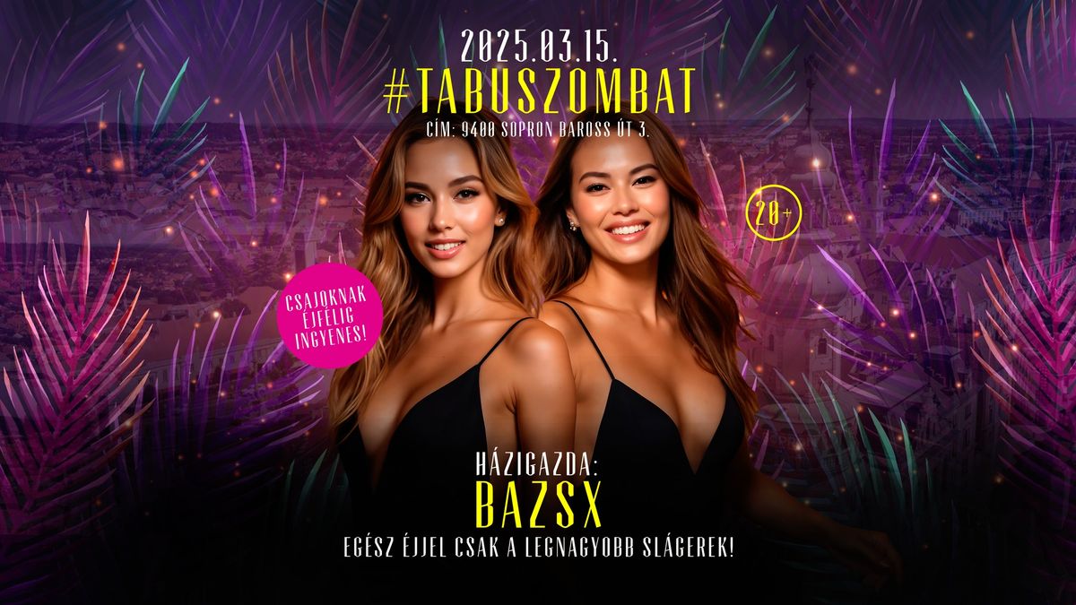 #TABUSZOMBAT - BAZSX \/ 03.15. \/ +20 \/ Tabu Sopron