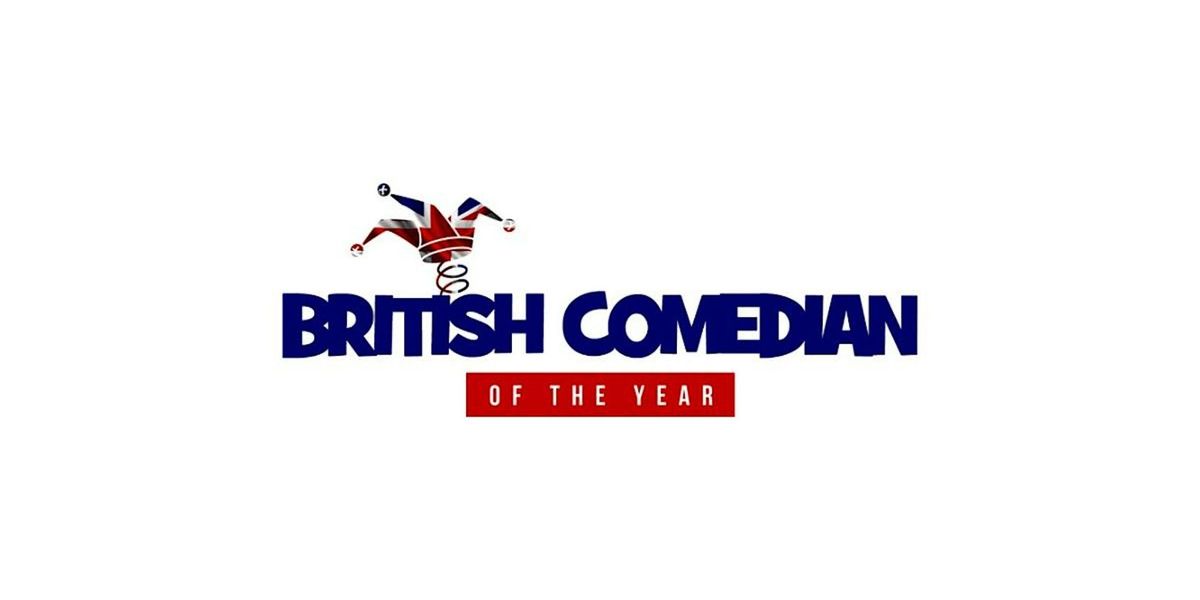 BRITISH COMEDIAN OF THE YEAR - SEMI FINAL - CRAWLEY COMEDY CLUB