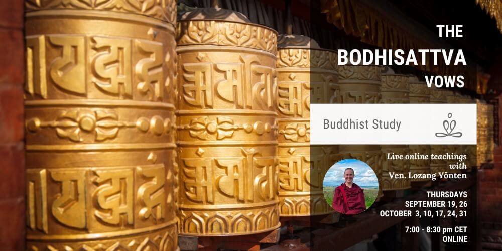 The Bodhisattva Vows with Ven. Lozang Y\u00f6nten (online)