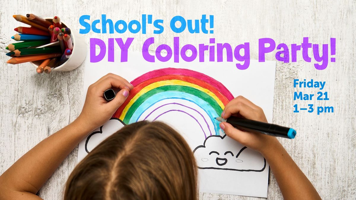 School's Out! DIY Coloring Party