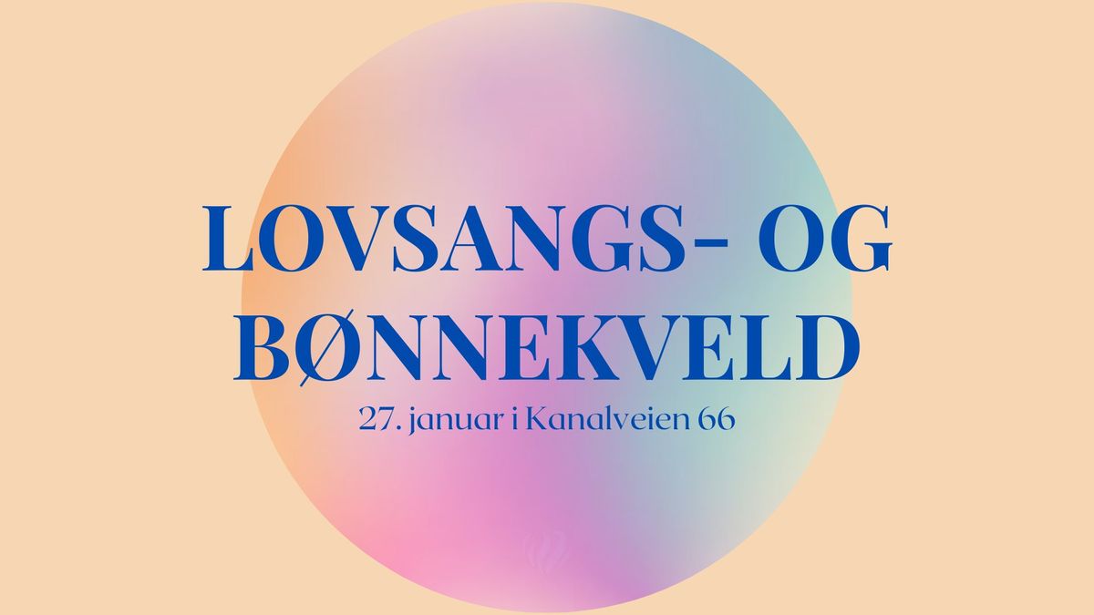 Lovsangs- og b\u00f8nnekveld