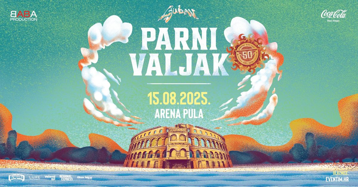 PARNI VALJAK \/ PULA ARENA \/ 15.08.2025.