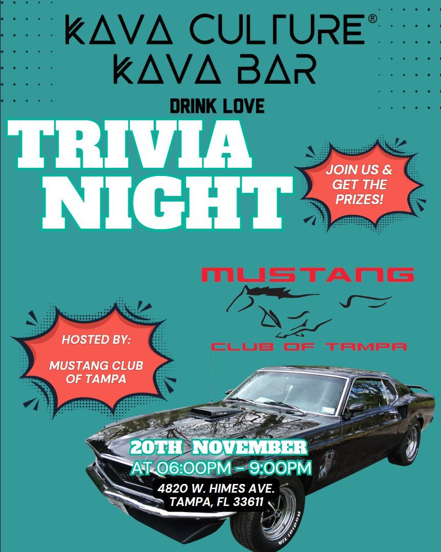 KAVA CULTURE: SPECIAL TRIVIA: MUSTANG NIGHT