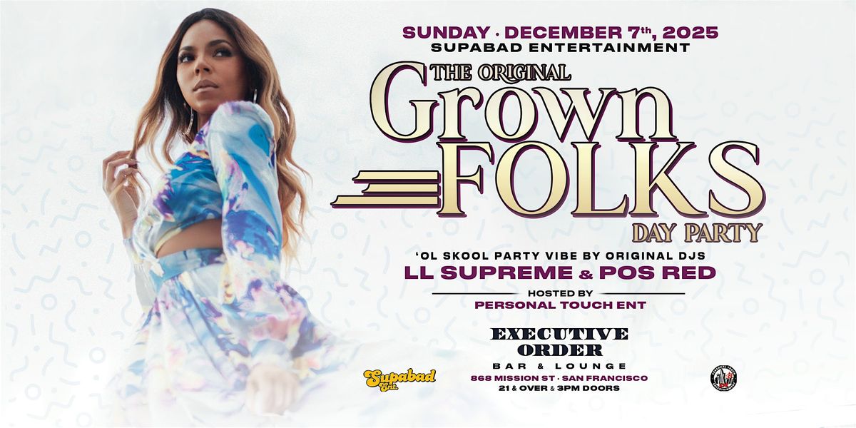 The Original Grown Folks Day Party