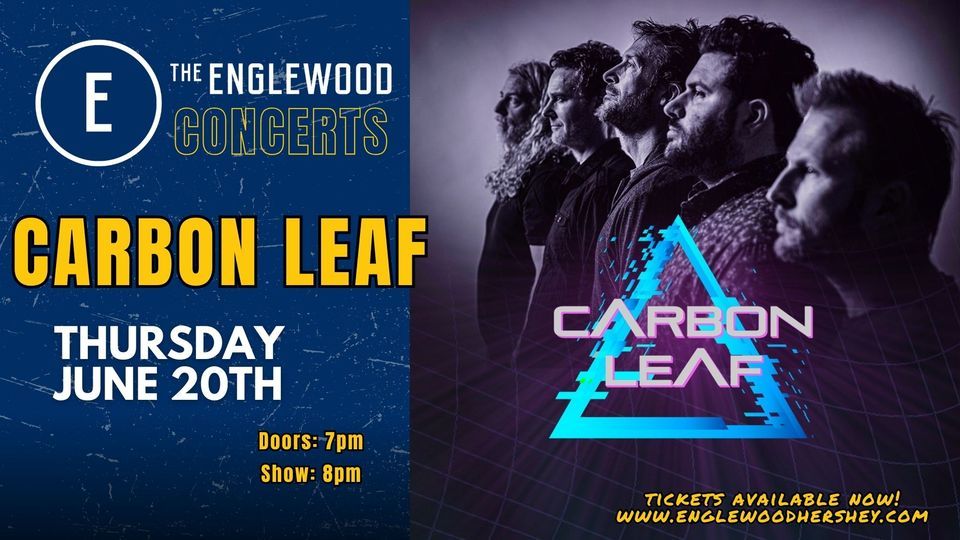 Carbon Leaf LIVE at The Englewood 