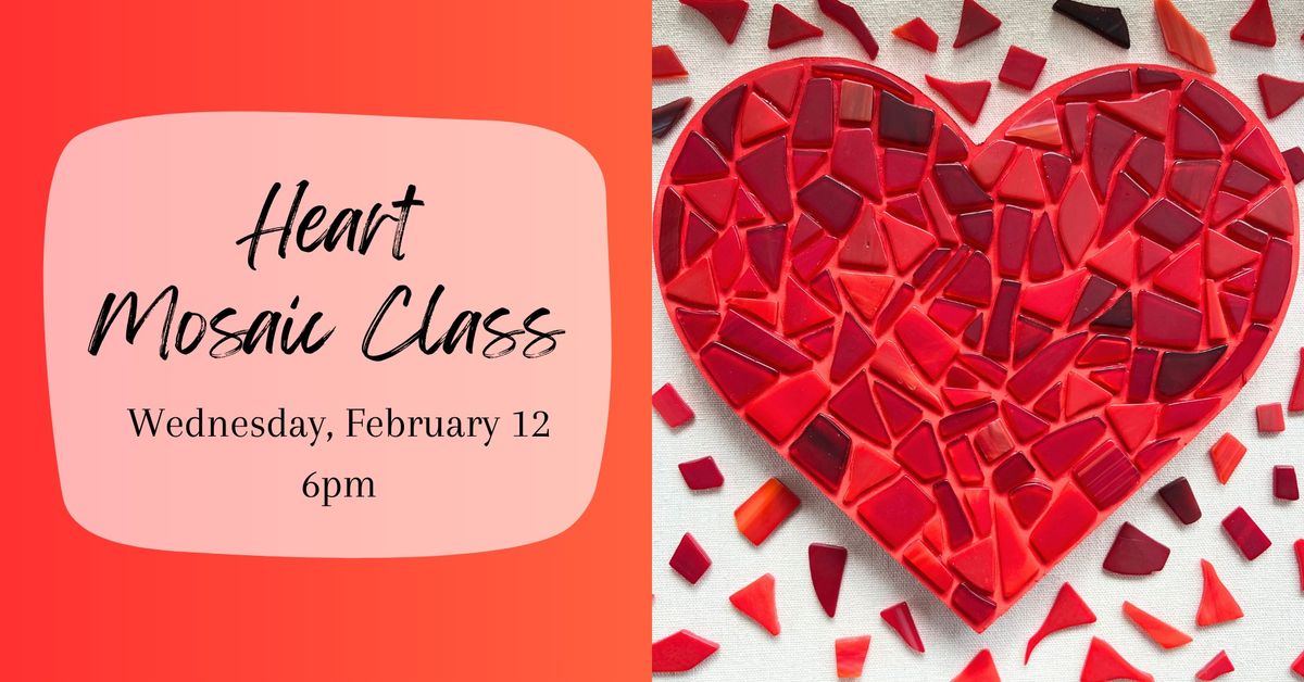 Heart Mosaic Class