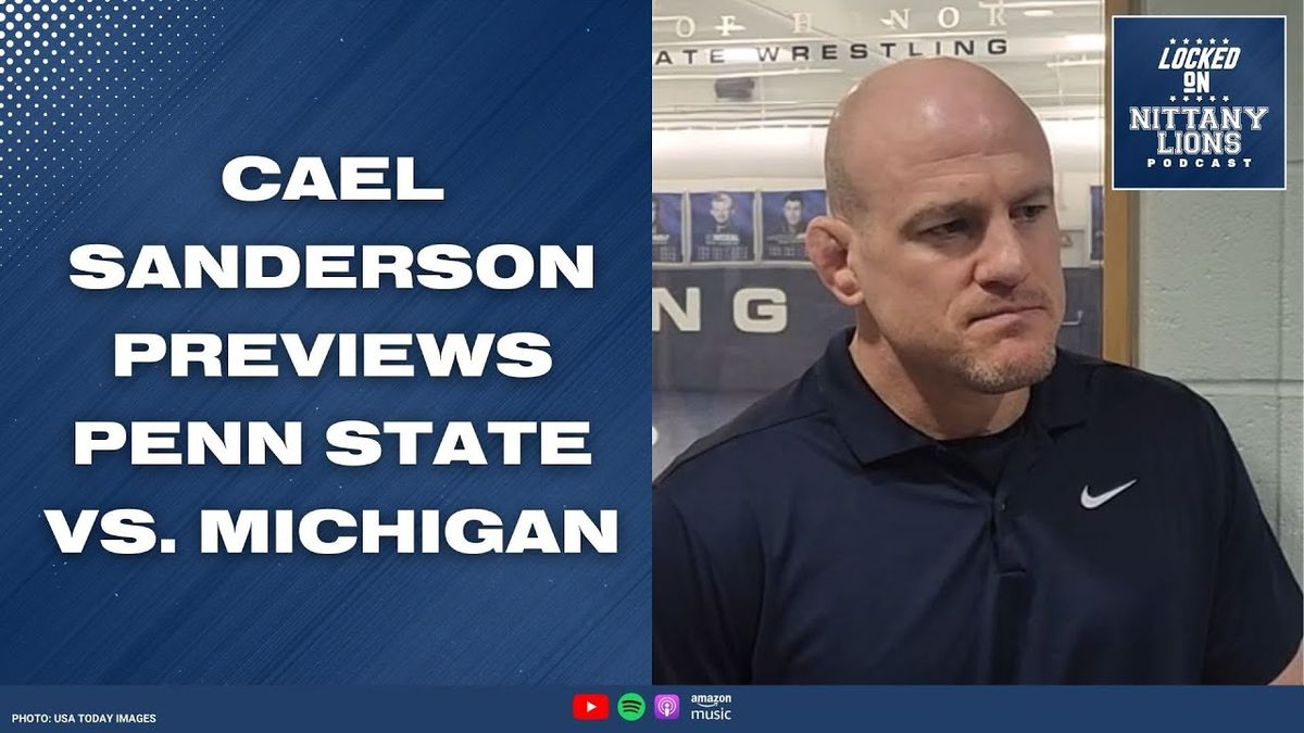 Michigan Wolverines at Penn State Nittany Lions Wrestling at Bryce Jordan Center