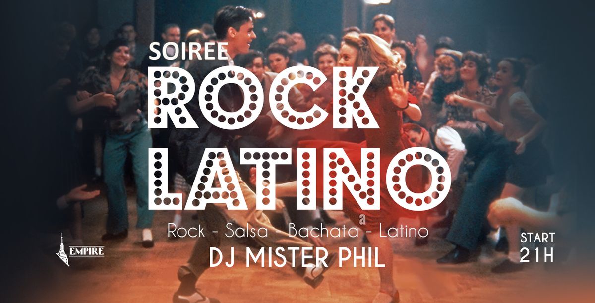 ROCK LATINO PARTY  avec DJ MISTER PHIL