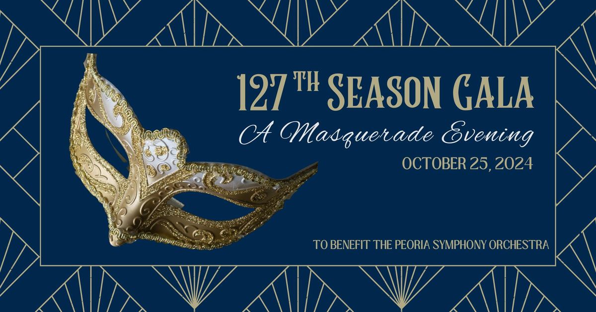 127th Season Gala: A Masquerade Evening