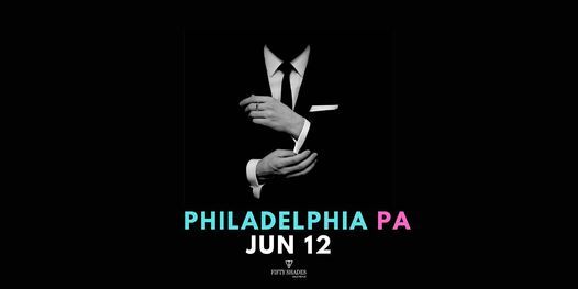 Fifty Shades Live- Philadelphia