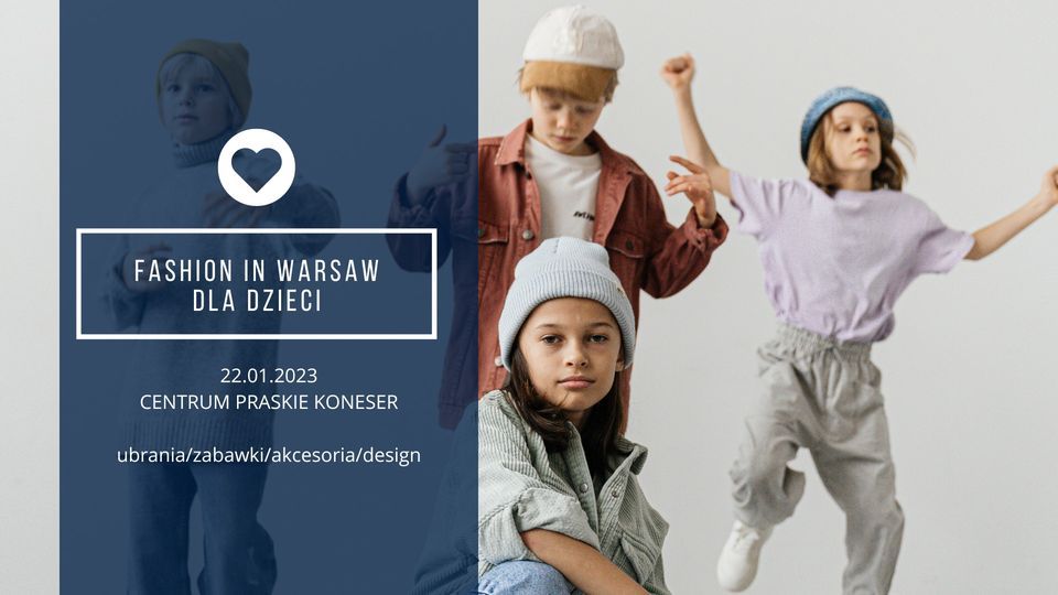 Targi Fashion in Warsaw edycja DLA DZIECI!