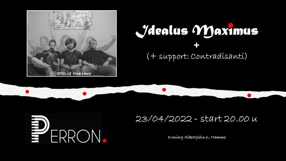 IDEALUS MAXIMUS (+support: Contradisanti) met glamrock afterparty