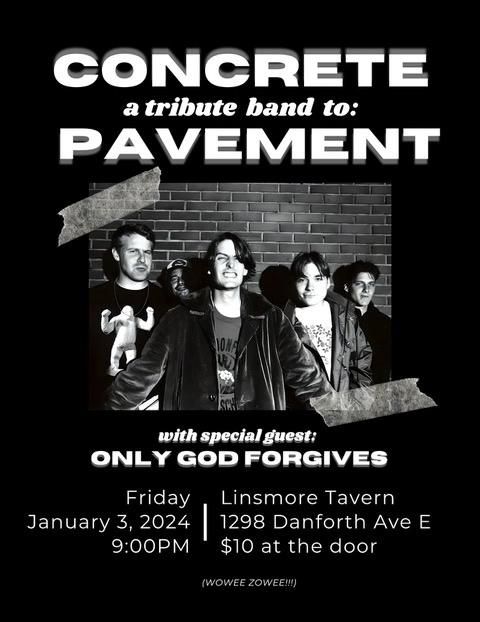 Concrete Tribute to 90\u2019s Slacker Rockers PAVEMENT w SUPER K*ll ME NOW, Tribute to WEEN at Linsmore!