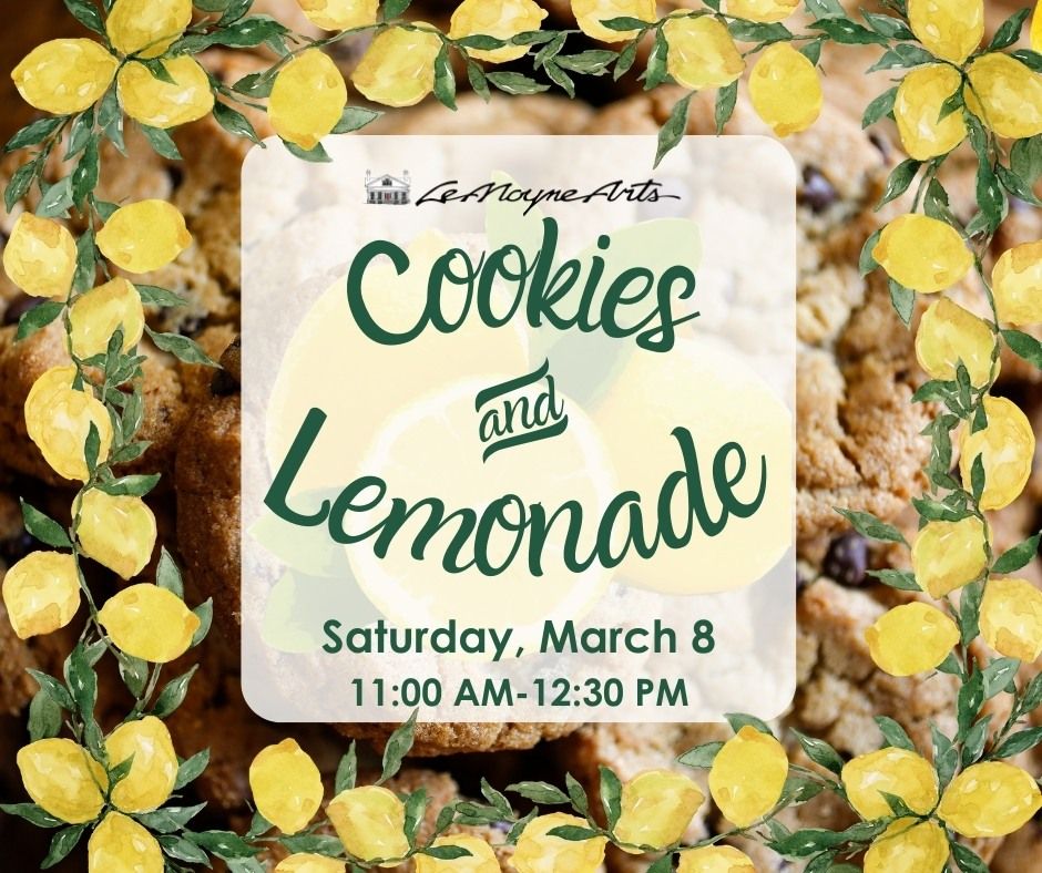 Cookies & Lemonade at LeMoyne Arts