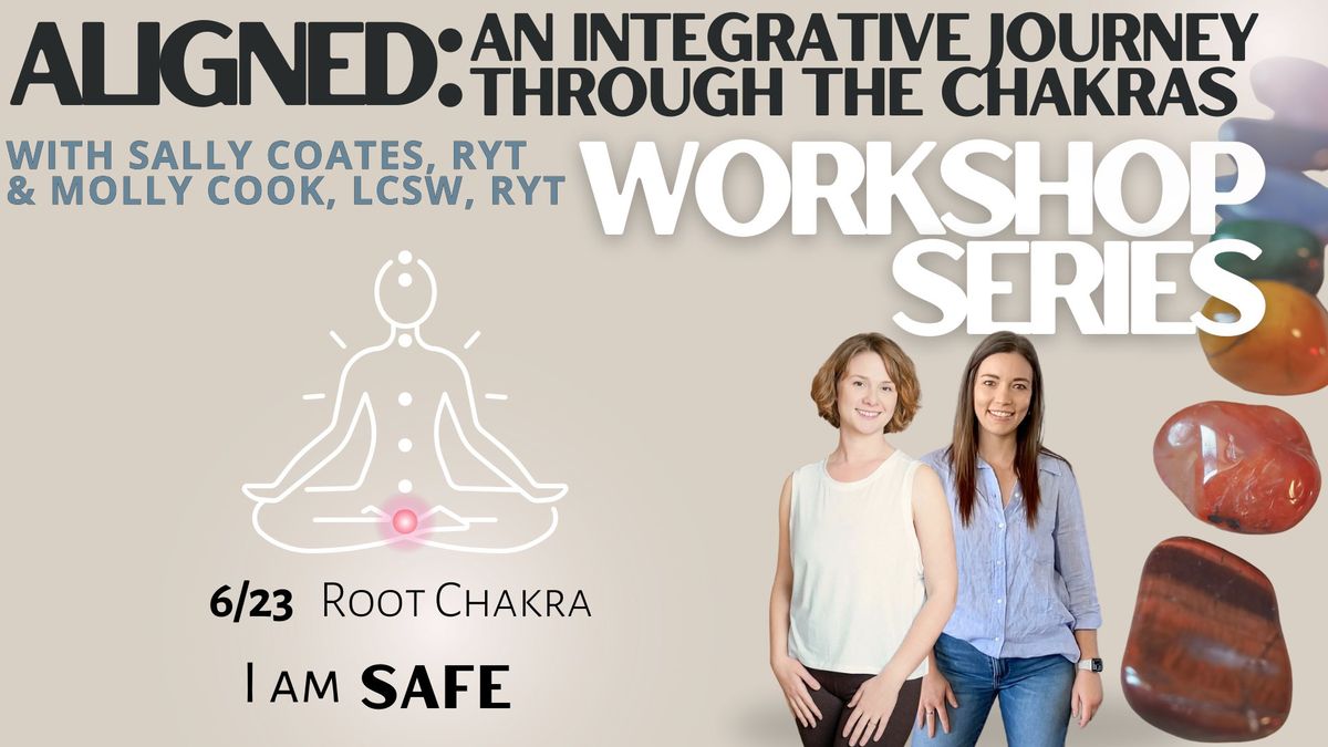  Aligned Series: Root Chakra (Muladhara) Workshop