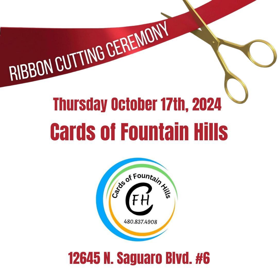 Ribbon Cutting-Cards of Fountain Hills