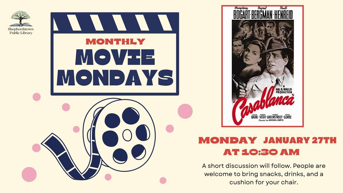 Monthly Movie Mondays: Screening of "Casablanca"