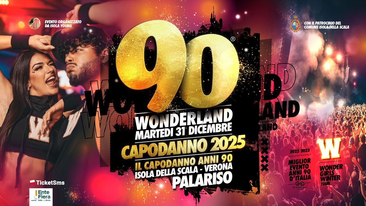 90 WONDERLAND @PALARISO - Isola Della Scala (Vr)\ud83c\udf7e IL CAPODANNO ANNI 90