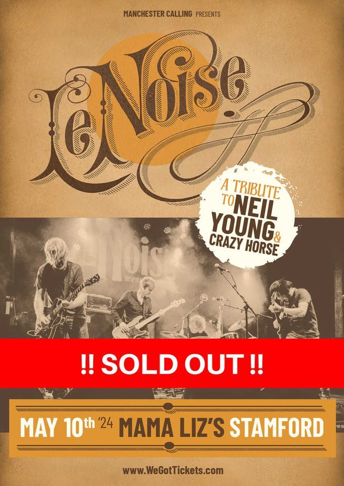 SOLD OUT - Le Noise (a tribute to Neil Young) - live in Stamford