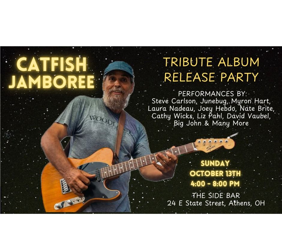 Catfish Jamboree & Tribute Album Release Party