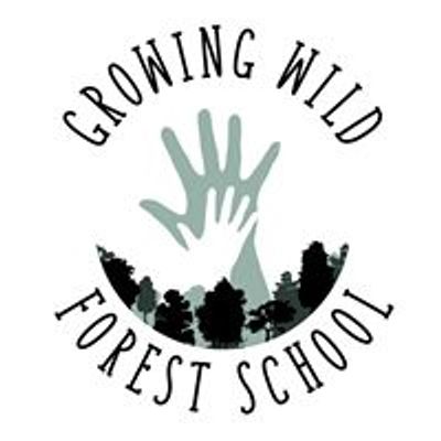 Growing Wild Forest School