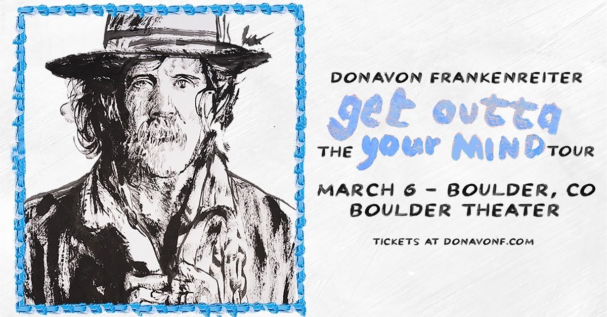 Donavon Frankenreiter - The Get Outta Your Mind Tour | Boulder Theater