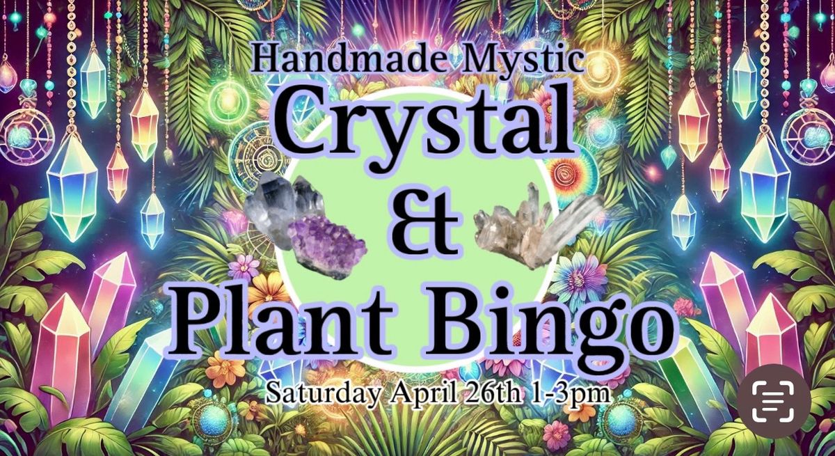 Crystal & Plant Bingo @ Handmade Mystic 