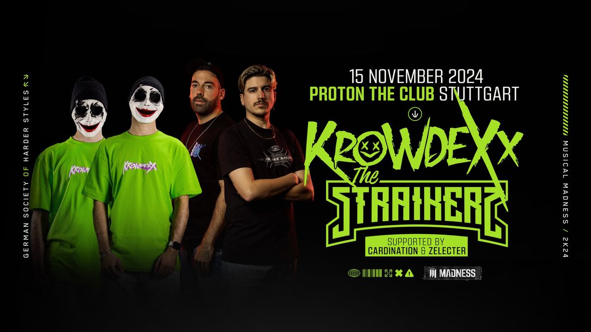 Madness pres. Krowdexx & The Straikerz