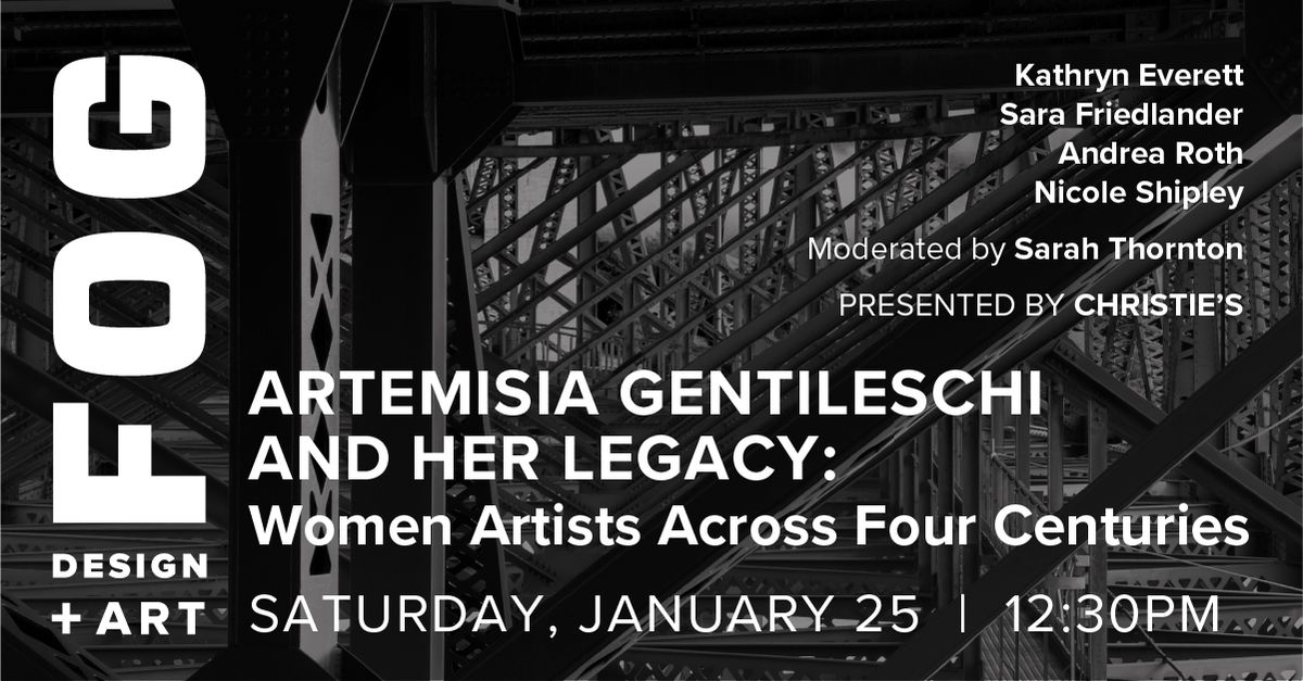 Artemisia Gentileschi and Her Legacy: Women Artists Across Four Centuries \u2014 Presented by Christie\u2019s