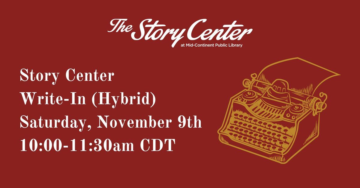 Story Center Write-In (Hybrid) 