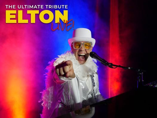 Elton Live: The Ultimate Elton John Tribute