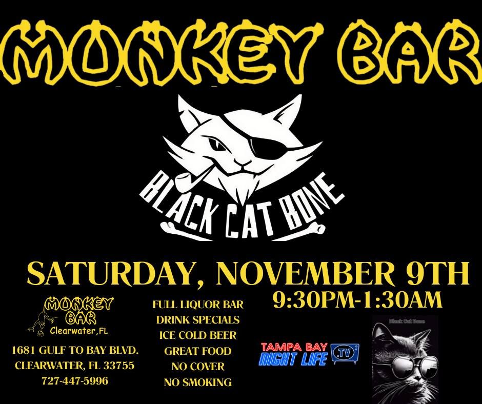 The Monkey Bar Presents Black Cat Bone