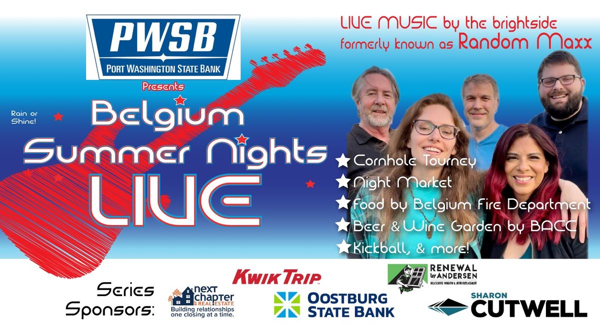 Belgium Summer Nights LIVE with the brightside (formerly Random Maxx) Presented by PWSB