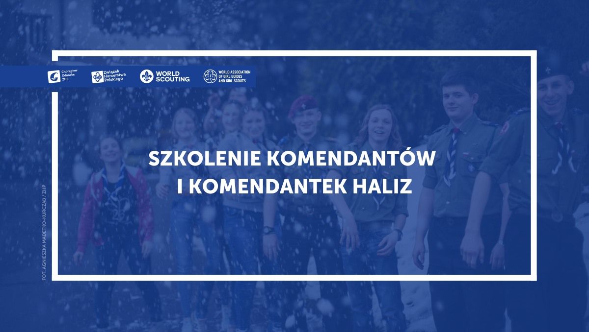 Szkolenie dla komendant\u00f3w i komendantek HALiZ