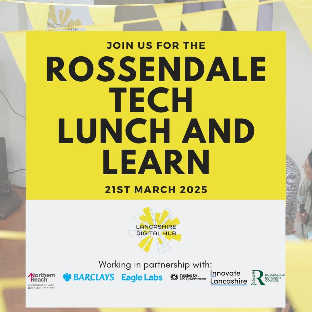 Rossendale Tech Lunch & Learn