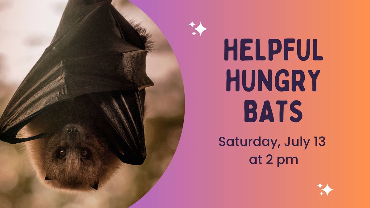 Helpful Hungry Bats