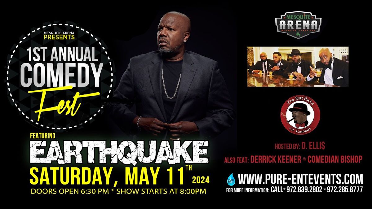 1st Annual Comedy Fest featuring Earthquake