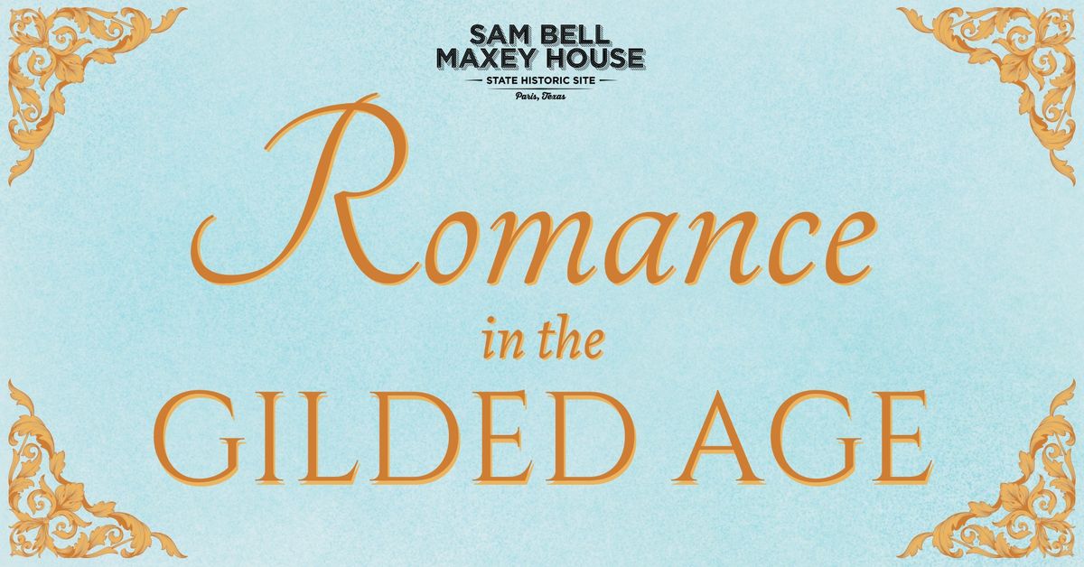 Romance in the Gilded Age