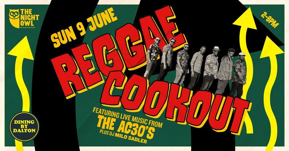 The Reggae Cookout with live music from The AC30's