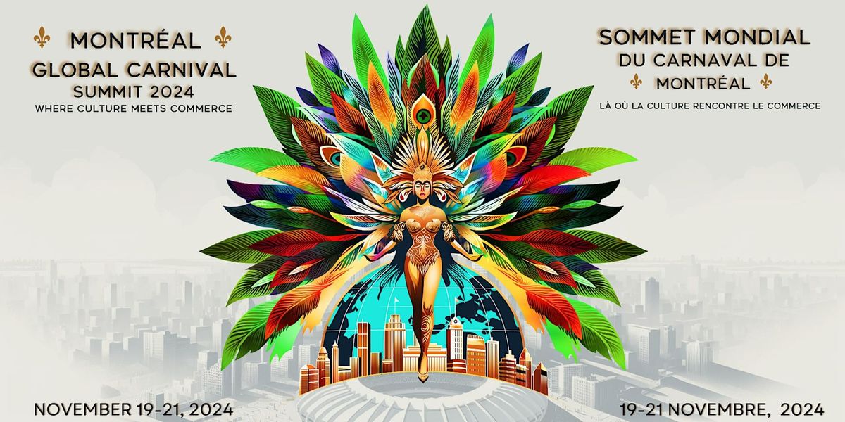 Montreal Global Carnival Summit \/ Sommet mondial du carnaval de Montr\u00e9al