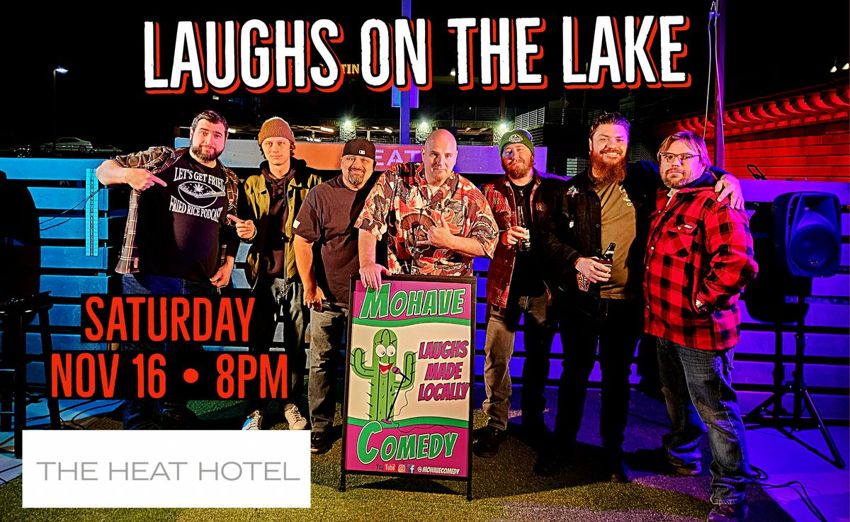 LAUGHS ON THE LAKE at Heat Hotel