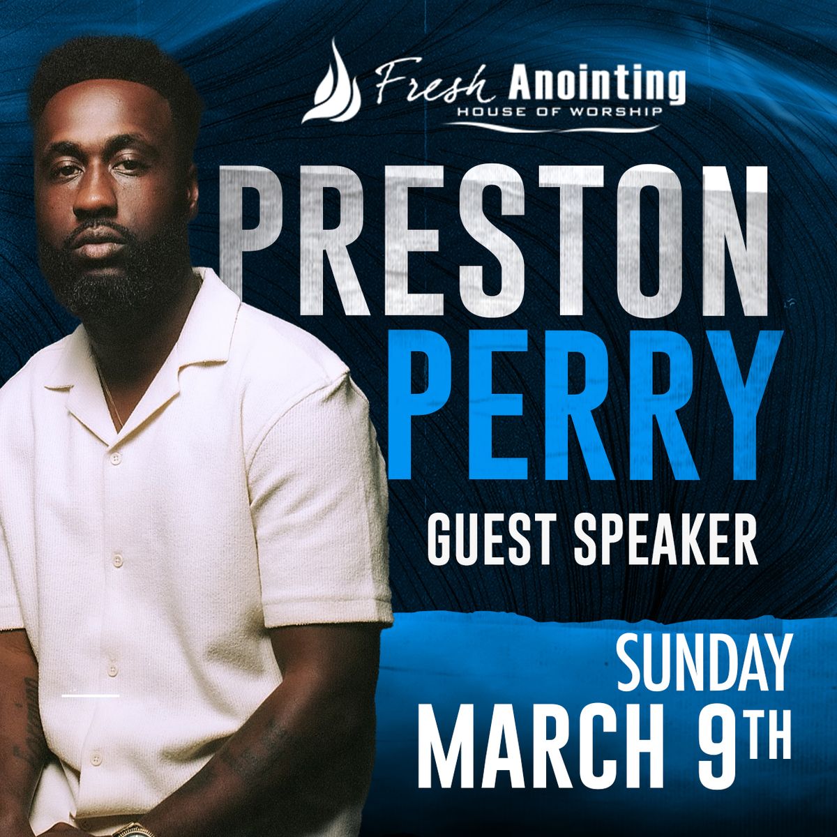 Special Guest Speaker: Preston Perry