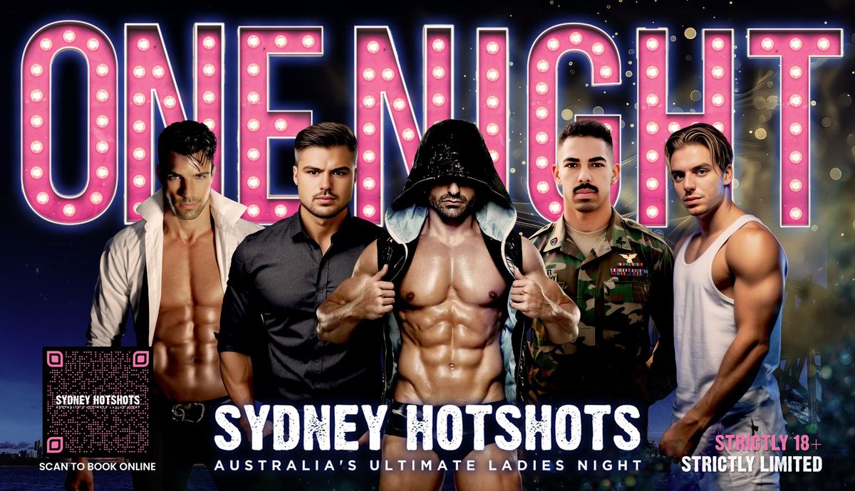 Sydney Hotshots- Ultimate Ladies Night - Live in Bathurst \ud83d\udd25