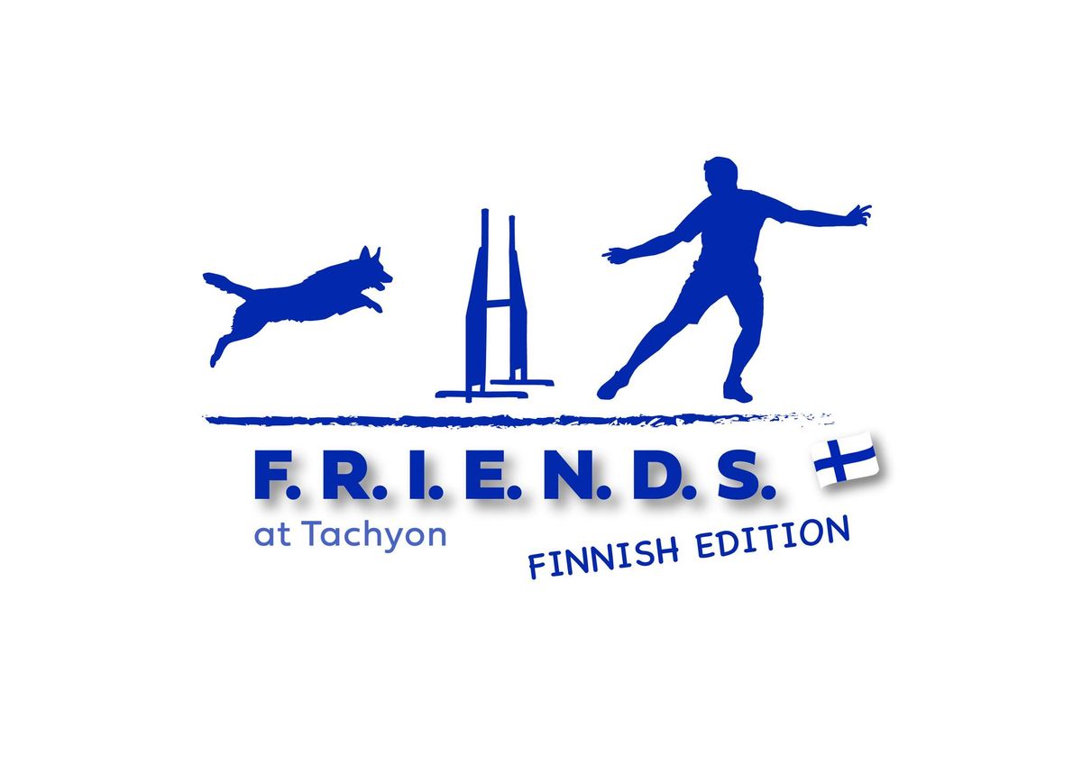 F.R.I.E.N.D.S. at Tachyon - Finnish Edition