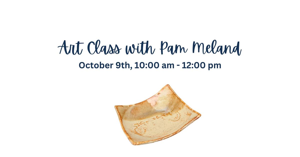 Art Class with Pam Meland